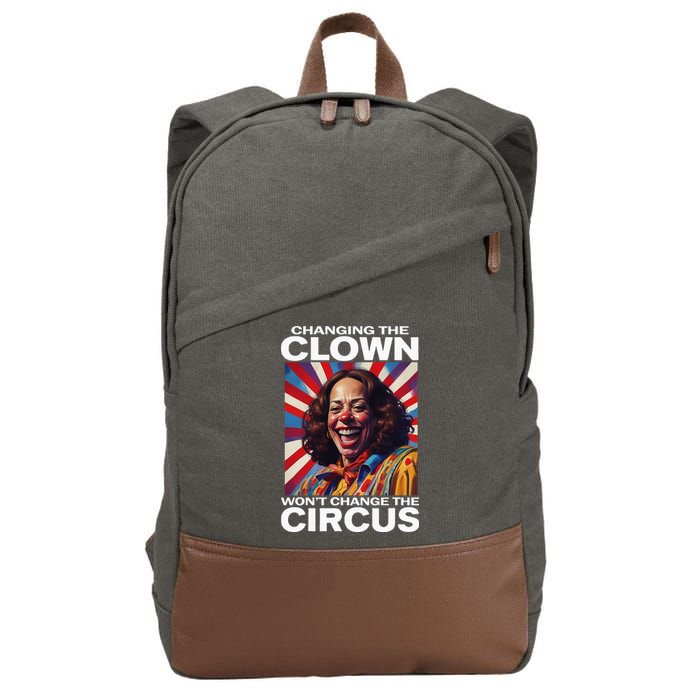 Changing The Clown WonT Change The Circus Kamala Clown Cotton Canvas Backpack