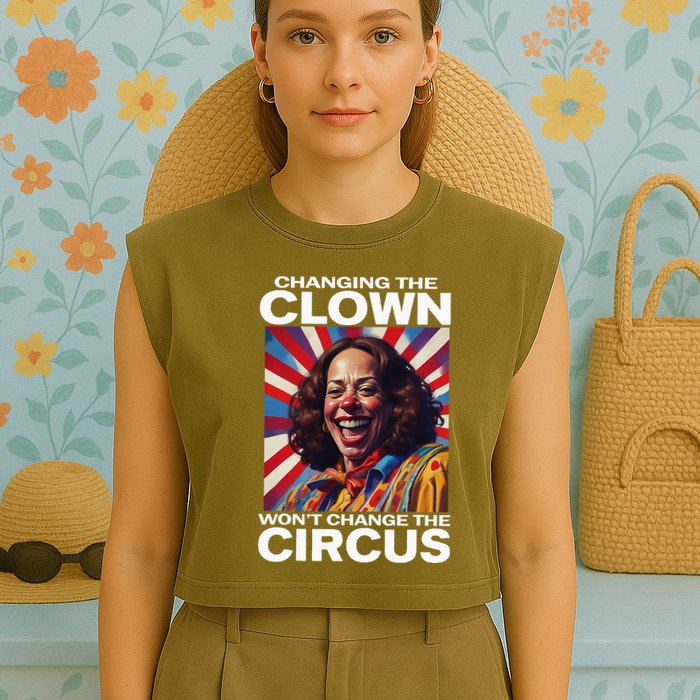 Changing The Clown WonT Change The Circus Kamala Clown Garment-Dyed Women's Muscle Tee