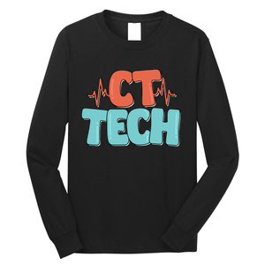 CT Tech Computed Tomography Technologist Radiology Long Sleeve Shirt