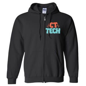 CT Tech Computed Tomography Technologist Radiology Full Zip Hoodie