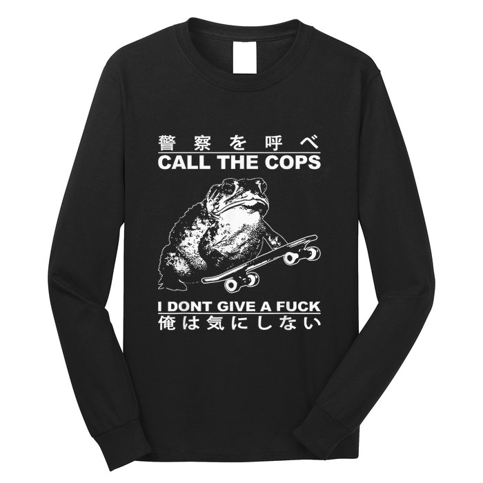 Call The Cops I DonT Give A Fuck Toad Japanese Long Sleeve Shirt