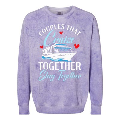 Couples That Cruise Together Stay Together Cruising Colorblast Crewneck Sweatshirt