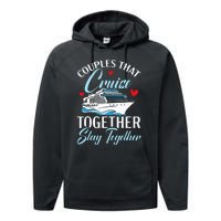 Couples That Cruise Together Stay Together Cruising Performance Fleece Hoodie