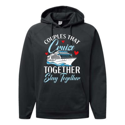 Couples That Cruise Together Stay Together Cruising Performance Fleece Hoodie