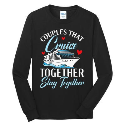 Couples That Cruise Together Stay Together Cruising Tall Long Sleeve T-Shirt