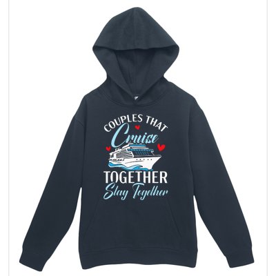 Couples That Cruise Together Stay Together Cruising Urban Pullover Hoodie