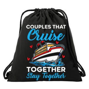 Couples That Cruise Together Stay Together Cruising Drawstring Bag