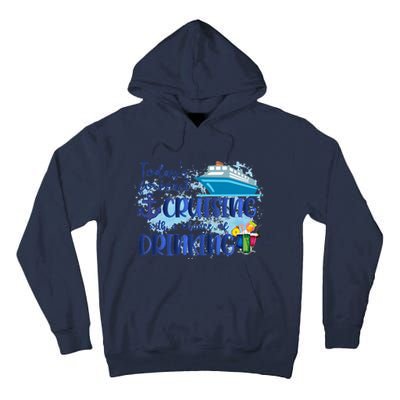 Cruising Together Cruising With A Chance Of Drinking Girl Trip Girl Weekend Tall Hoodie