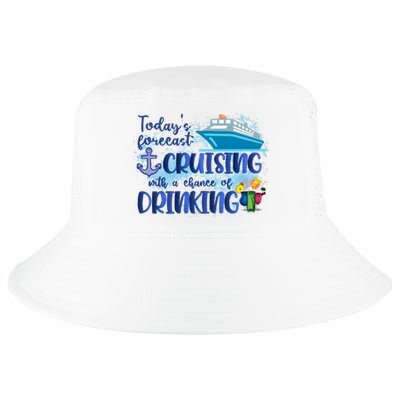 Cruising Together Cruising With A Chance Of Drinking Girl Trip Girl Weekend Cool Comfort Performance Bucket Hat