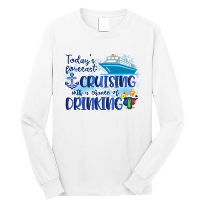 Cruising Together Cruising With A Chance Of Drinking Girl Trip Girl Weekend Long Sleeve Shirt