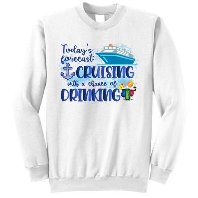 Cruising Together Cruising With A Chance Of Drinking Girl Trip Girl Weekend Sweatshirt