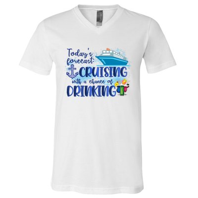 Cruising Together Cruising With A Chance Of Drinking Girl Trip Girl Weekend V-Neck T-Shirt