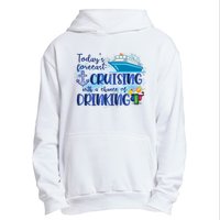 Cruising Together Cruising With A Chance Of Drinking Girl Trip Girl Weekend Urban Pullover Hoodie