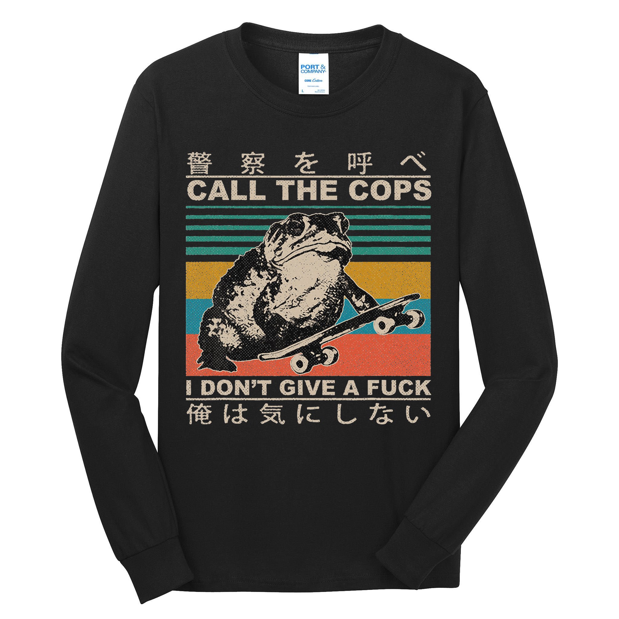 Call The Cops I Don’T Give A Fck Skateboarding Toad Japanese Tall Long Sleeve T-Shirt