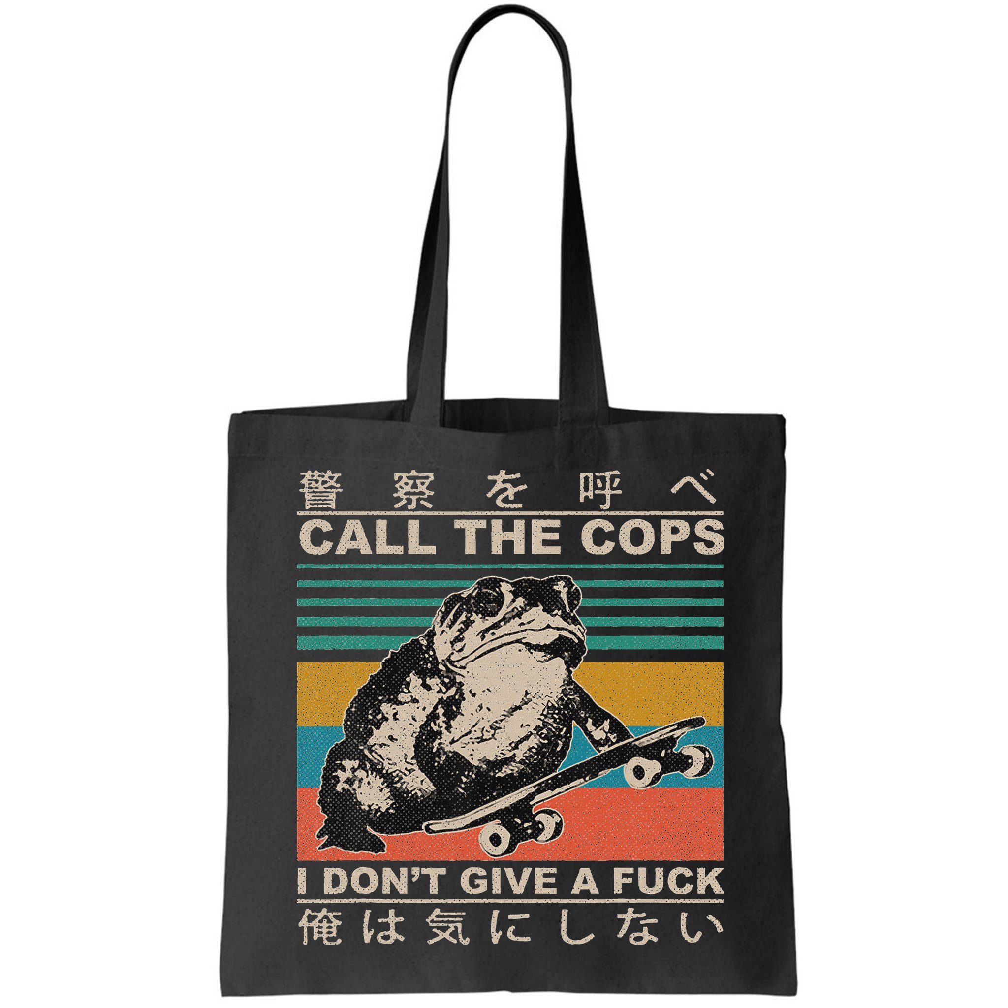 Call The Cops I Don’T Give A Fck Skateboarding Toad Japanese Bag