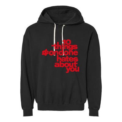 Condoneit Things Condone Hates About You Garment-Dyed Fleece Hoodie