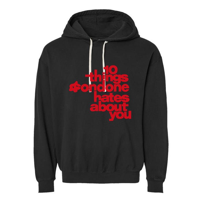 Condoneit Things Condone Hates About You Garment-Dyed Fleece Hoodie