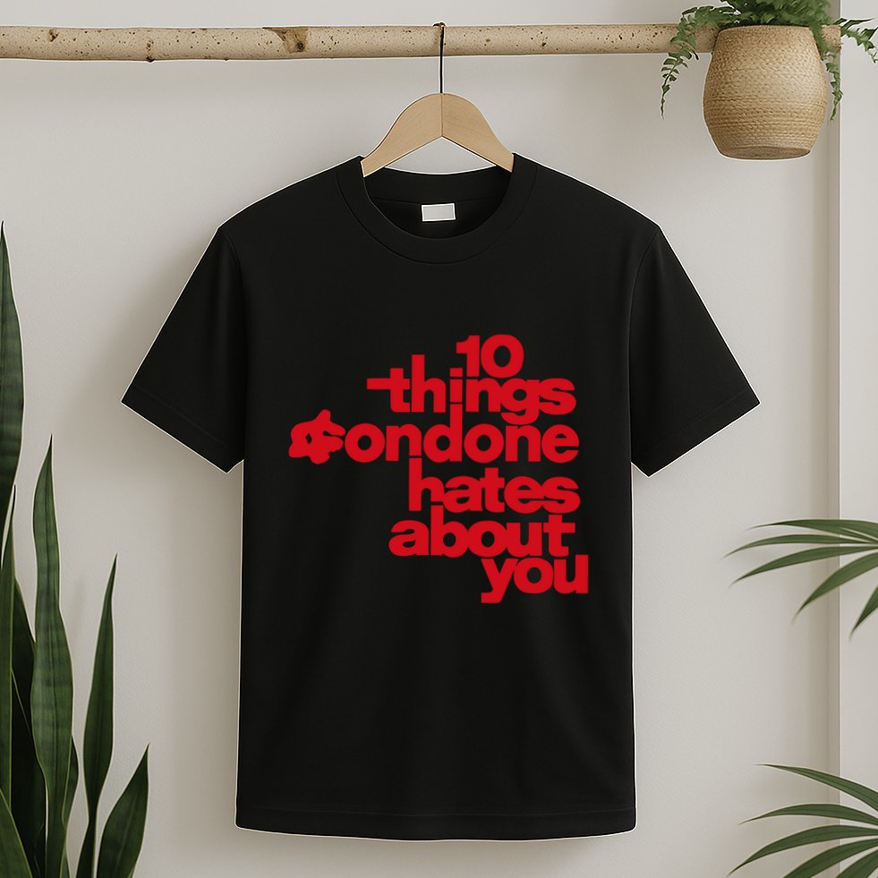 Condoneit Things Condone Hates About You T-Shirt