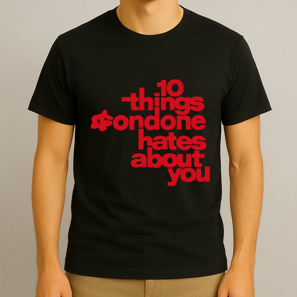 Condoneit Things Condone Hates About You T-Shirt