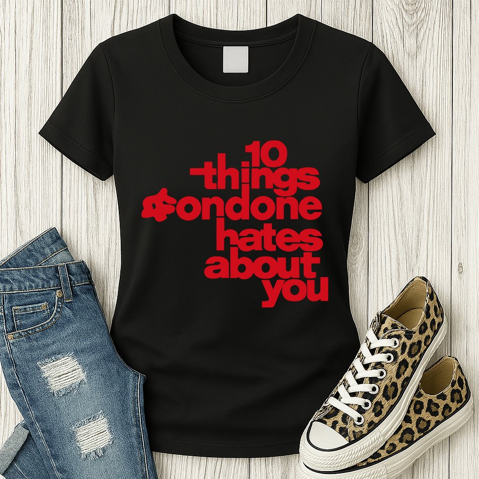 Condoneit Things Condone Hates About You Womens T-Shirt