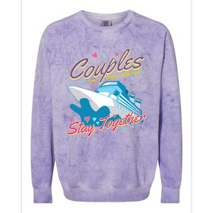 Couples That Cruise Together Husband And Wife Cruising Colorblast Crewneck Sweatshirt