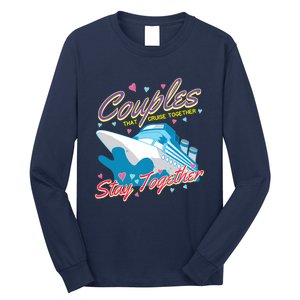 Couples That Cruise Together Husband And Wife Cruising Long Sleeve Shirt