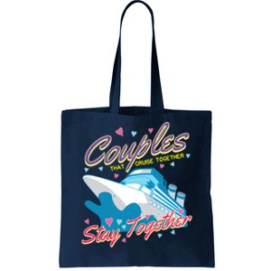 Couples That Cruise Together Husband And Wife Cruising Tote Bag