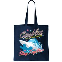 Couples That Cruise Together Husband And Wife Cruising Tote Bag