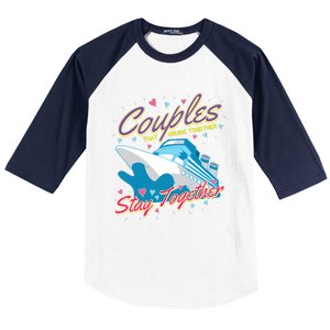 Couples That Cruise Together Husband And Wife Cruising Baseball Sleeve Shirt