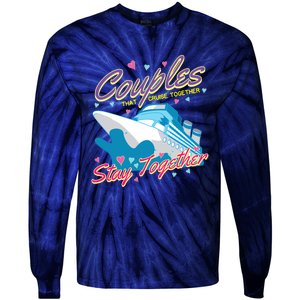 Couples That Cruise Together Husband And Wife Cruising Tie-Dye Long Sleeve Shirt