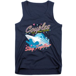 Couples That Cruise Together Husband And Wife Cruising Tank Top