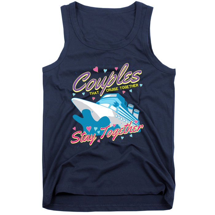 Couples That Cruise Together Husband And Wife Cruising Tank Top