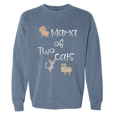 Cute Two Cat Mama Saying Playful Kitties For Cat Owner Moms Gift Garment-Dyed Sweatshirt