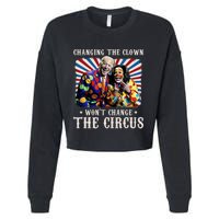 Changing The Clown WonT Change The Circus Kamala Clown Cropped Pullover Crew