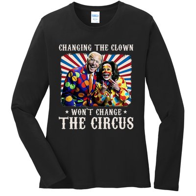 Changing The Clown WonT Change The Circus Kamala Clown Ladies Long Sleeve Shirt