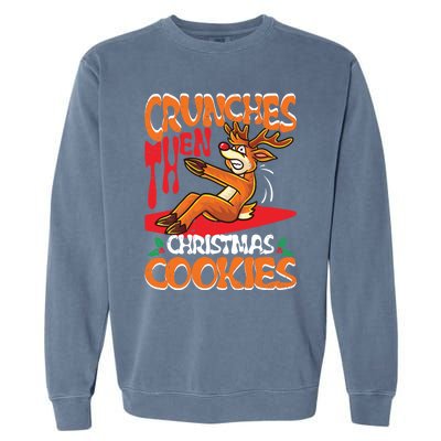 Crunches Then Christmas Cookies Reindeer Gym Merry Liftmas Gift Garment-Dyed Sweatshirt