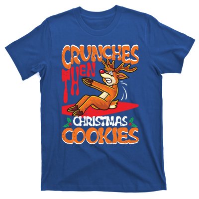 Crunches Then Christmas Cookies Reindeer Gym Merry Liftmas Gift T-Shirt