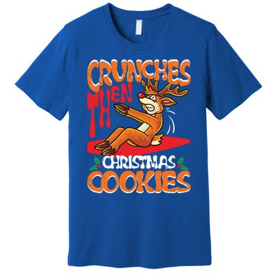 Crunches Then Christmas Cookies Reindeer Gym Merry Liftmas Gift Premium T-Shirt