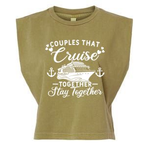 Couples That Cruise Together Stay Together Cruising Gift Garment-Dyed Women's Muscle Tee