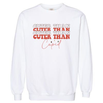 Cuter Than Cupid Groovy Retro Valentine's Day Gift Garment-Dyed Sweatshirt