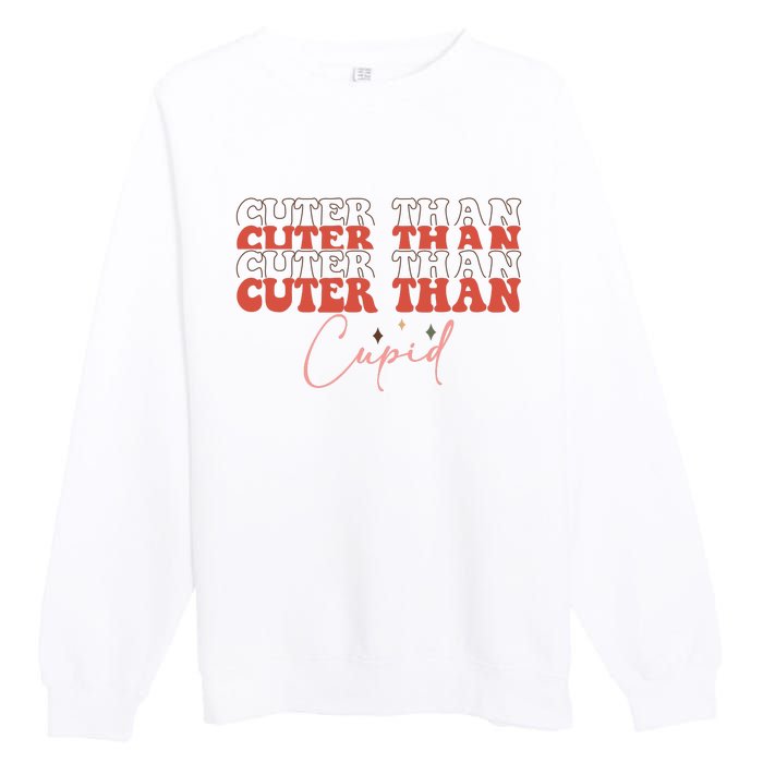 Cuter Than Cupid Groovy Retro Valentine's Day Gift Premium Crewneck Sweatshirt