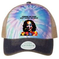 Changing The Clown Won’T Change The Circus Kamala Harris Legacy Tie Dye Trucker Hat