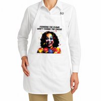 Changing The Clown Won’T Change The Circus Kamala Harris Full-Length Apron With Pockets