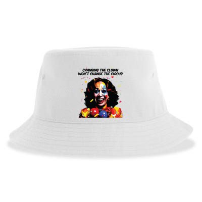 Changing The Clown Won’T Change The Circus Kamala Harris Sustainable Bucket Hat