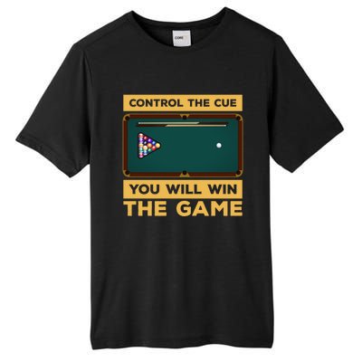 Control The Cue You Will Win The Game Snooker Billiards Gift Tall Fusion ChromaSoft Performance T-Shirt