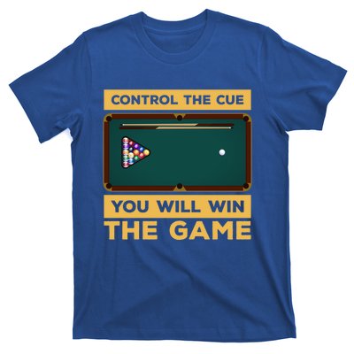 Control The Cue You Will Win The Game Snooker Billiards Gift T-Shirt