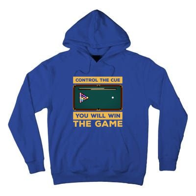 Control The Cue You Will Win The Game Snooker Billiards Gift Tall Hoodie