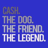 Cash The Dog The Friend The Legend National Pet Day Gift V-Neck T-Shirt