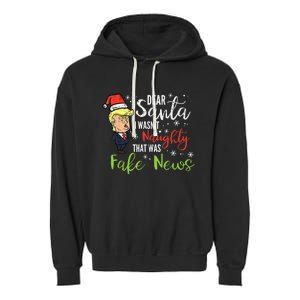 Christmas Trump Dear Santa Fake News Funny Xmas Garment-Dyed Fleece Hoodie