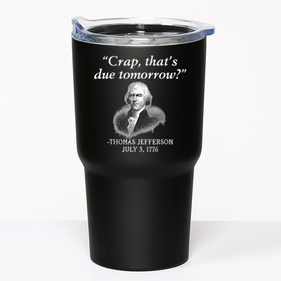 Crap ThatS Due Tomorrow Thomas Jefferson Tumbler
